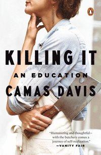 bokomslag Killing It: An Education