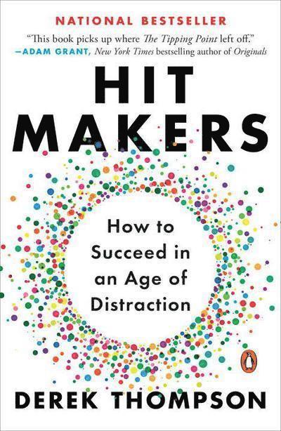 Hit Makers: How to Succeed in an Age of Distraction 1