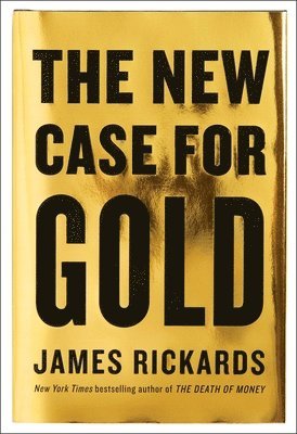 bokomslag The New Case for Gold