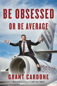 bokomslag Be Obsessed Or Be Average