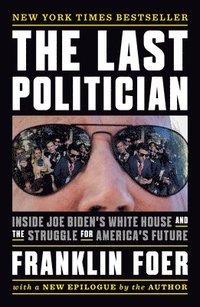 bokomslag Foer, F: Last Politician