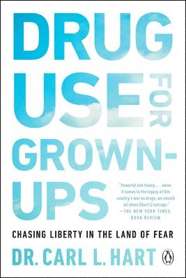 Drug Use For Grown-ups 1