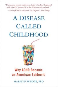 bokomslag A Disease Called Childhood