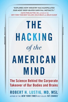 bokomslag The Hacking of the American Mind