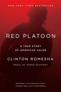 bokomslag Red Platoon: A True Story of American Valor