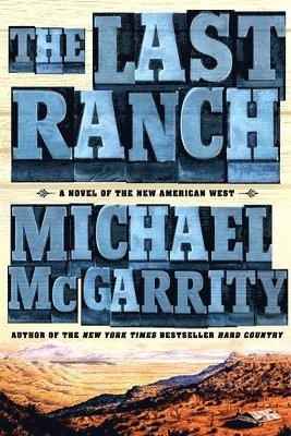 bokomslag The Last Ranch: A Novel of the New American West