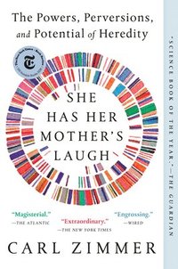 bokomslag She Has Her Mother's Laugh: The Powers, Perversions, and Potential of Heredity