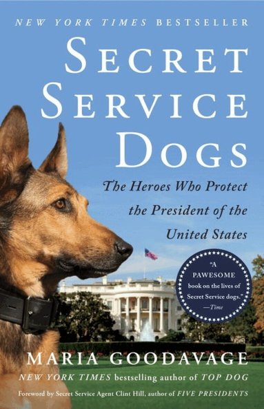 Maria Goodavage - Secret Service Dogs, Häftad
