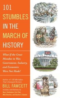 bokomslag 101 Stumbles in the March of History