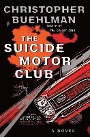 bokomslag The Suicide Motor Club