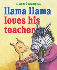 bokomslag Llama Llama Loves His Teacher