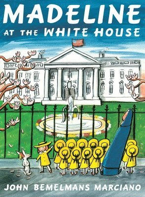 bokomslag Madeline at the White House