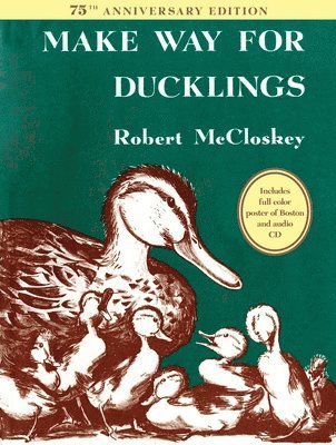 Make Way for Ducklings 75th Anniversary Edition 1