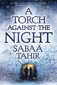 bokomslag An Ember in the Ashes 02. A Torch Against the Night