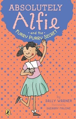 Sally Warner - Absolutely Alfie and the Furry, Purry Secret, Häftad