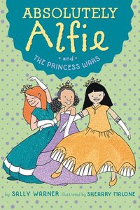 bokomslag Absolutely Alfie and The Princess Wars