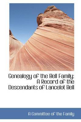 bokomslag Genealogy of the Bell Family