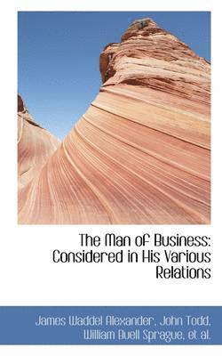 James Waddel Alexander - Man of Business, Inbunden