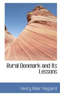 bokomslag Rural Denmark and Its Lessons