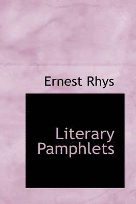 Ernest Rhys - Literary Pamphlets, Häftad