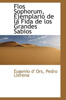 Flos Sophorum, Ejemplario de la Fida de los Grandes Sabios 1