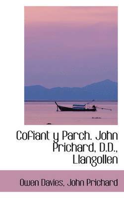 Owen Davies - Cofiant y Parch. John Prichard, D.D., Llangollen, Häftad