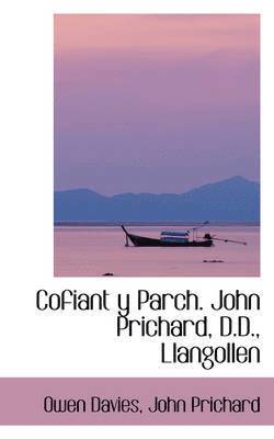 Cofiant y Parch. John Prichard, D.D., Llangollen 1