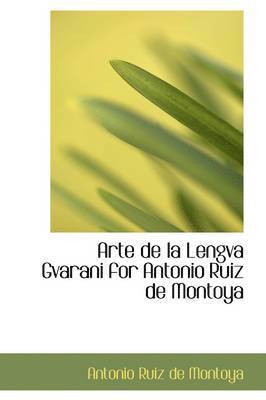 Arte de la Lengva Gvarani for Antonio Ruiz de Montoya 1