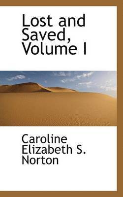 Lost and Saved, Volume I