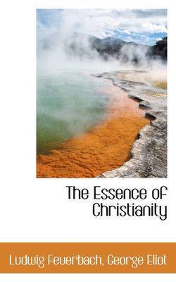 The Essence of Christianity 1
