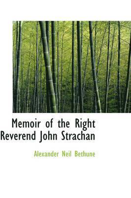 bokomslag Memoir of the Right Reverend John Strachan