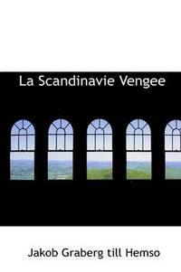 bokomslag La Scandinavie Vengee