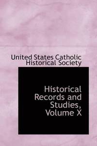 bokomslag Historical Records and Studies, Volume X