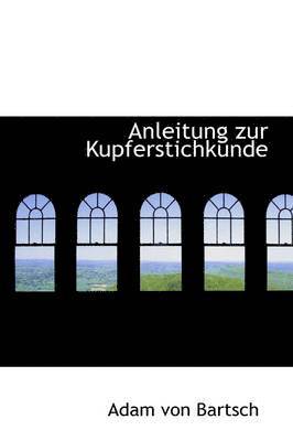 Anleitung zur Kupferstichkunde