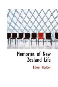 bokomslag Memories of New Zealand Life