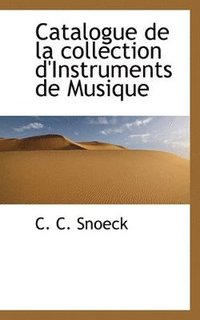 bokomslag Catalogue de La Collection D'Instruments de Musique