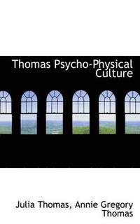 bokomslag Thomas Psycho-Physical Culture