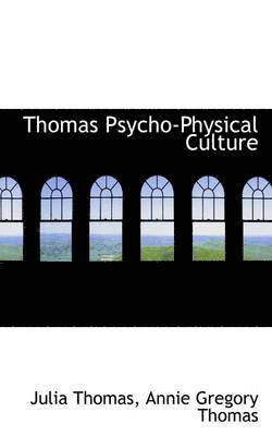 bokomslag Thomas Psycho-Physical Culture