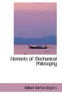bokomslag Elements of Mechanical Philosophy