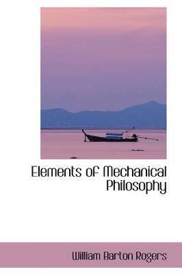 bokomslag Elements of Mechanical Philosophy