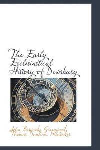 bokomslag The Early Ecclesiastical History of Dewsbury