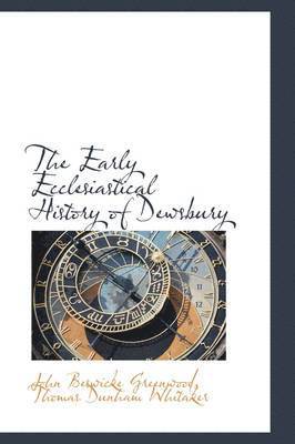 bokomslag Early Ecclesiastical History of Dewsbury