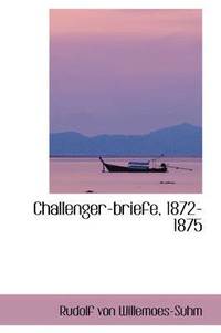 bokomslag Challenger-briefe, 1872-1875