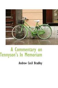 bokomslag A Commentary on Tennyson's in Memoriam
