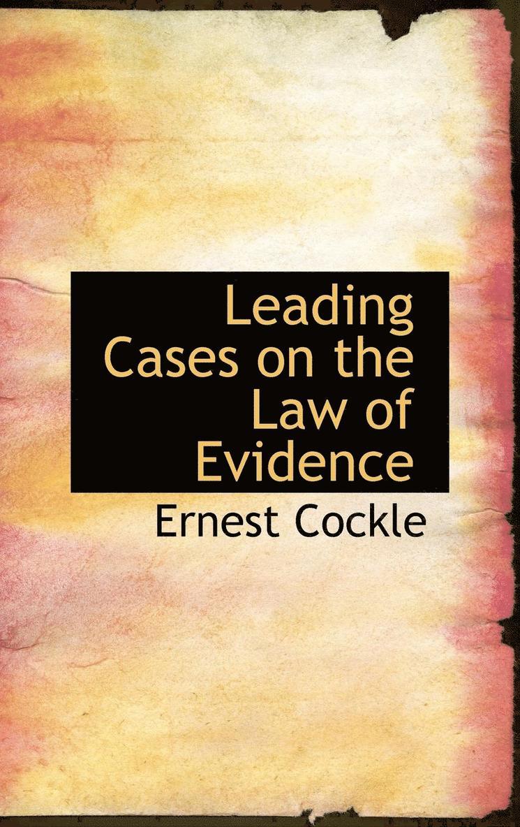 Leading Cases on the Law of Evidence