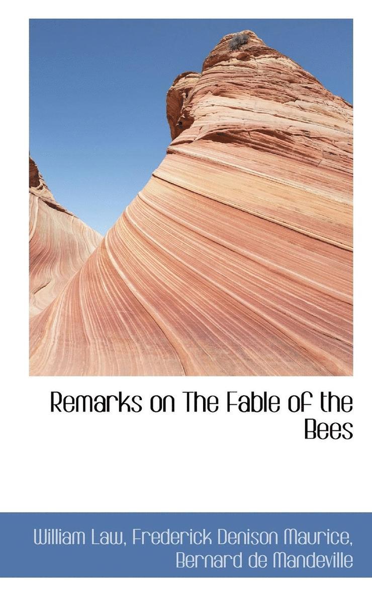 Remarks on the Fable of the Bees 1