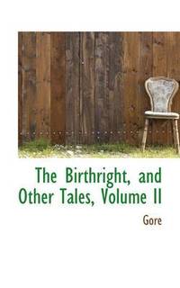 bokomslag The Birthright, and Other Tales, Volume II