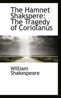 bokomslag The Hamnet Shakspere: The Tragedy of Coriolanus