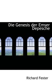 bokomslag Die Genesis der Emser Depesche