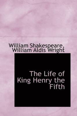 The Life of King Henry the Fifth 1